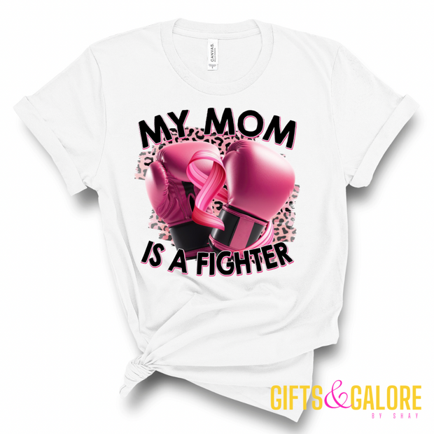 My Mom Is A Fighter