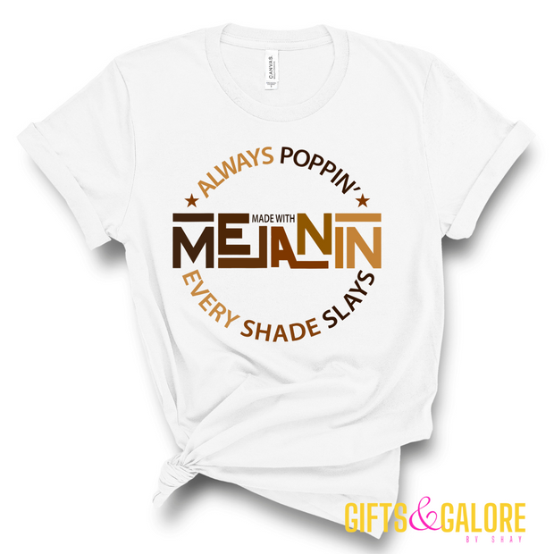 Always Poppin Melanin T-Shirt