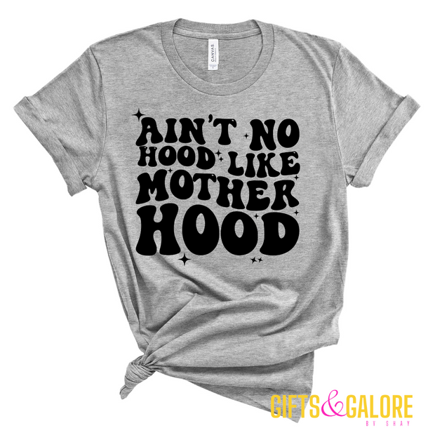 Ain’t No Hood Like Mother Hood