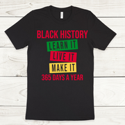 Black History: Learn It Live It Make It